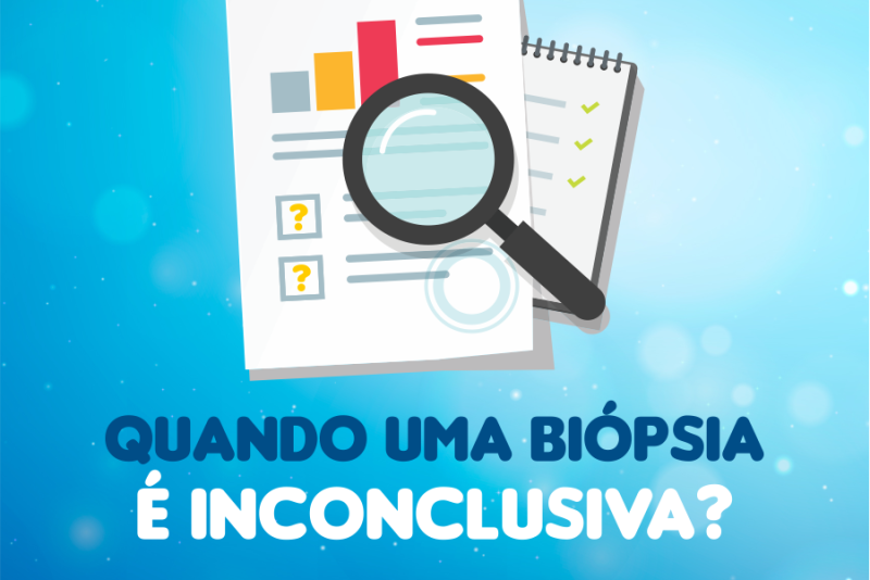 Imagem de Quando uma Biópsia é Inconclusiva?